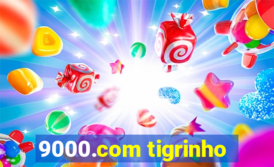 9000.com tigrinho